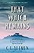 That Which Remains (The Ann...