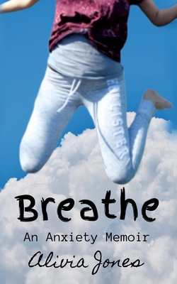 Breathe: An Anxiety Memoir