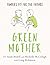 Green Mother: Families Fit ...