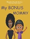 My Bonus Mommy by April Y. Jones