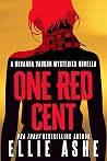 One Red Cent (Miranda Vaughn Mysteries short story) One Red Cent (Miranda Vaughn Mysteries short story)