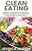 Clean Eating: Healthy Cookb...