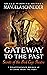 Gateway To The Past: Secret...