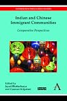 Indian and Chinese Immigrant Communities: Comparative Perspectives (Anthem-ISEAS India-China Studies) Indian and Chinese Immigrant Communities: Comparative Perspectives (Anthem-ISEAS India-China Studies)