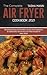 The Complete Air Fryer cook...