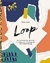 Loop: An interactive journal Loop: An interactive journal