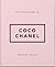 The Little Guide to Coco Chanel: Style to Live By (Little Books of Fashion)