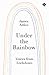 Under the Rainbow: Voices f...