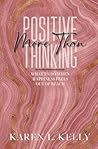 More Than Positive Thinking: What to do when happiness feels out of reach.