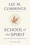School of the Spirit by Lee M Cummings