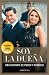 Soy la dueña (Spanish Edition)