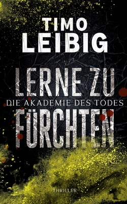 Lerne zu fürchten (Die Akademie des Todes, #3)