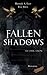 Fallen Shadows by Hannah A. Lear