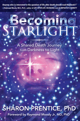 Becoming Starlight: A Shared Death Journey from Darkness to Light