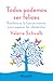 Todos podemos ser felices (Spanish Edition)