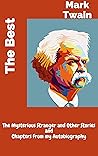 The Mysterious Stranger and Other Stories and Chapters From My Autobiography
