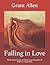 Falling in Love: With Other Essays on More Exact Branches of Science: Large Print