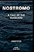 Nostromo: A Tale of the Seaboard Annotated
