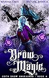 Drow Magic (Goth Drow Unleashed, #6)