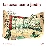 La casa como jardín