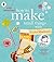 How to Make Small Things wi...