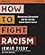 How to Fight Racism Study G...