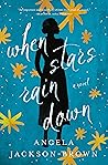 When Stars Rain Down by Angela Jackson-Brown