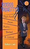 Vicious Vignettes : Book 3 : Collection of Prose And Poetry
