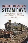 Harold Gasson's Steam Days