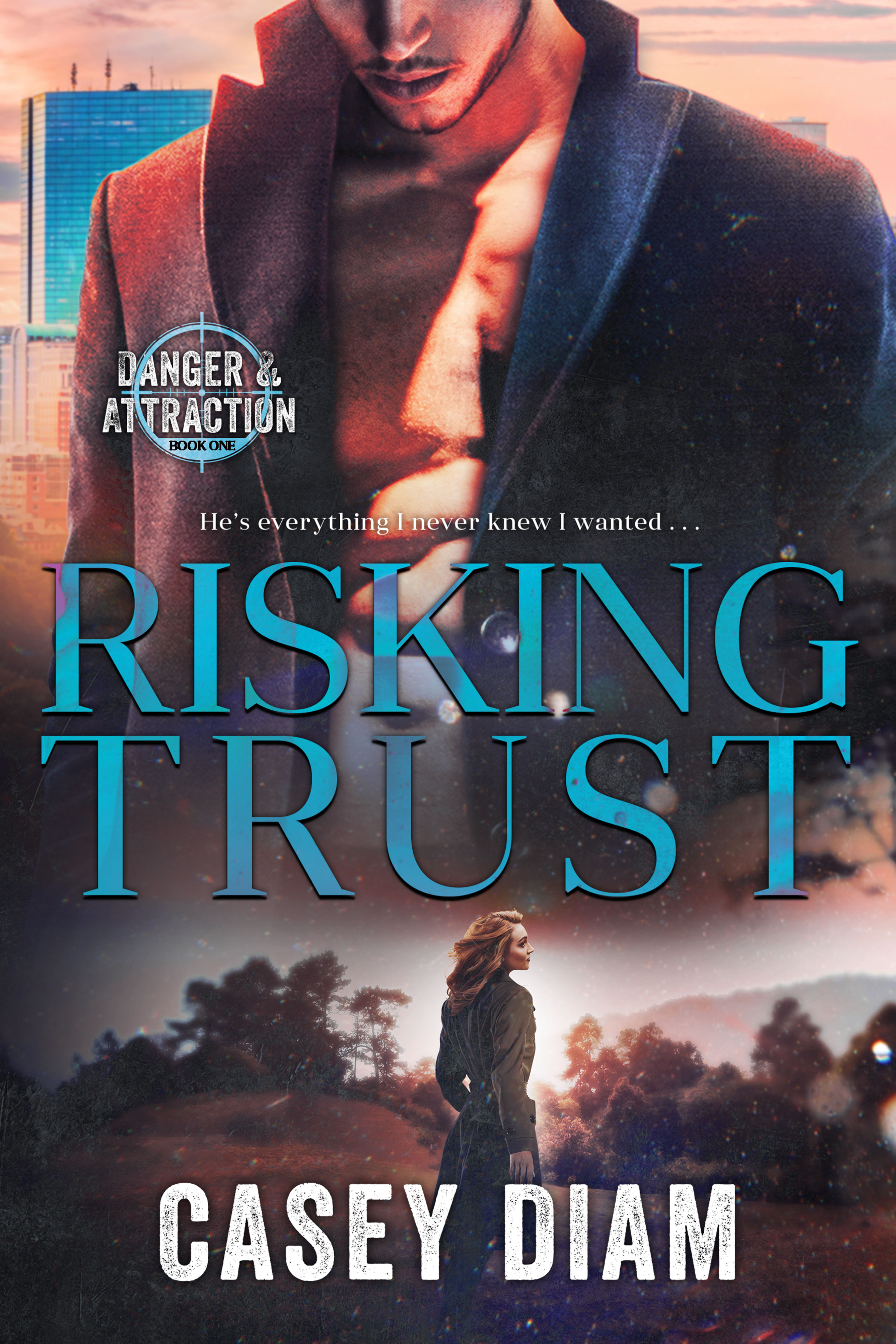 Risking Trust (Danger and Attraction #1)