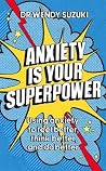 Anxiety is Your S...