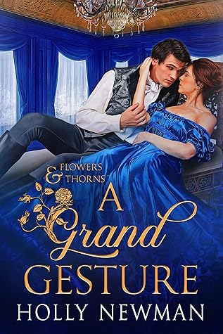 A Grand Gesture (Flowers & Thorns #2)