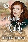 A Cook for Caleb (Mail-Order Mama, #5)