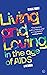 Living and Loving in the Age of AIDS by Derek Frost Living and Loving in the Age of AIDS by Derek Frost