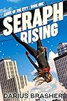 Seraph Rising: Angel of the City Superhero Novel