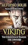 VIKING, The Chronicles of Haakon the Coward