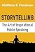 Storytelling: The Art of In...