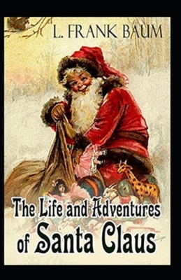 The Life and Adventures of Santa Claus