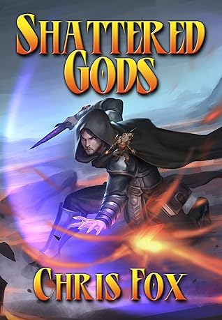 Shattered Gods (Shattered Gods #1)