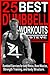 25 BEST DUMBBELL WORKOUTS: ...