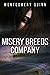 Misery Breeds Company