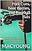 Pool Cues, Beer Bottles, and Baseball Bats by Marc MacYoung