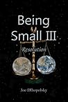 Being Small III: Resolution