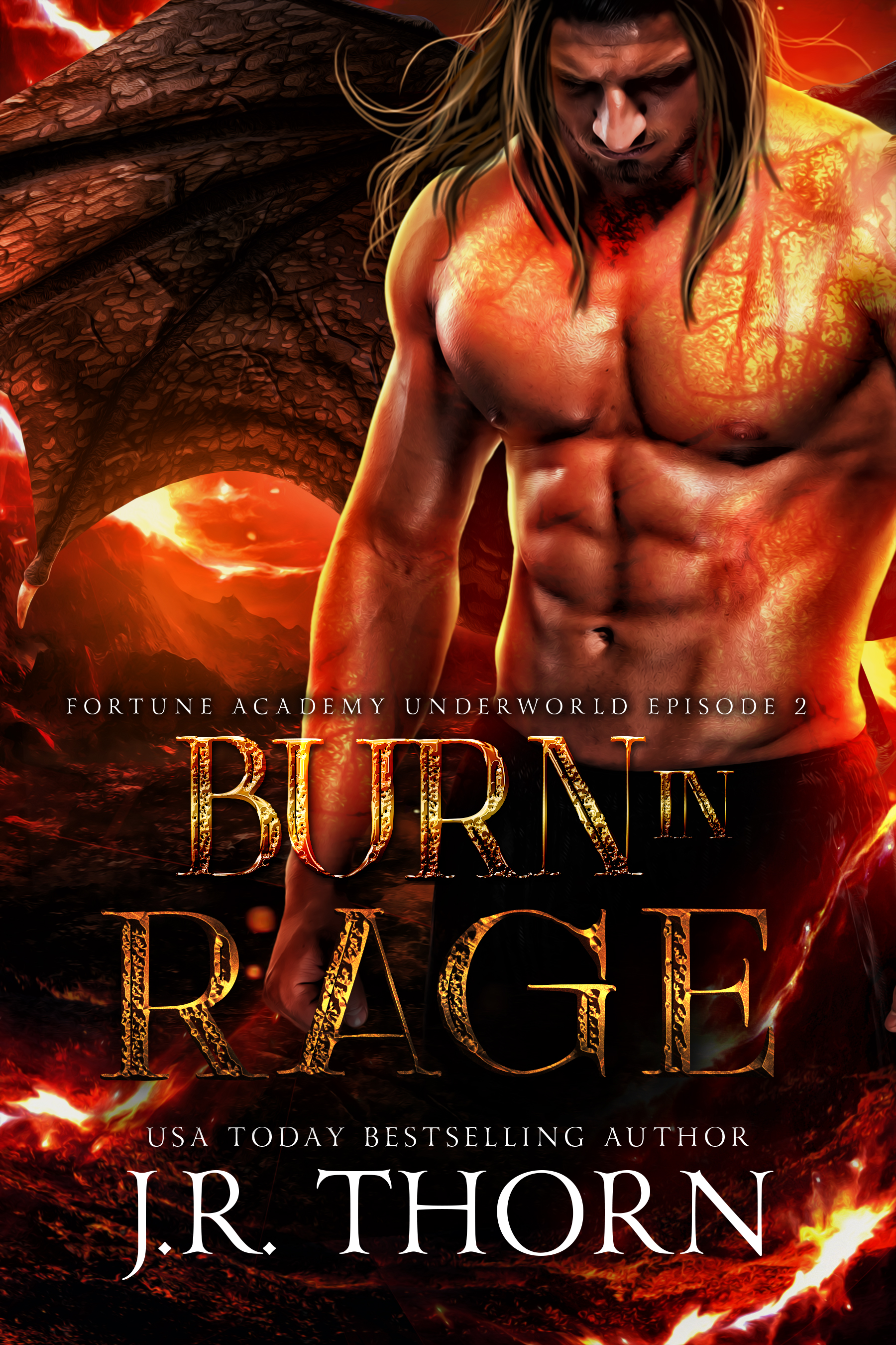 Burn in Rage: Episode 2 (Fortune Academy, #4.5)