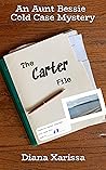 The Carter File (Aunt Bessie Cold Case Mystery #3)