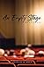 An Empty Stage: A Collection of Monologues