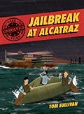 Jailbreak at Alcatraz
