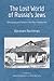 The Lost World of Russia's Jews by Abraham Rechtman