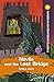 Nevile and the Lost Bridge by Debbie Jacob
