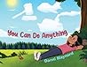 You Can Do Anything